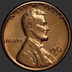 аверс 1¢ (пенни) 1961 "USA - 1 Cent / 1961 - D"