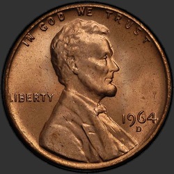 аверс 1¢ (пенни) 1964 "США - 1 Cent / 1964 - D"