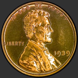 аверс 1¢ (пенни) 1939 "ЗША - 1 Cent / 1939 - Доказ"