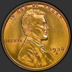 аверс 1¢ (пенни) 1938 "США - 1 Cent / 1938 - D"