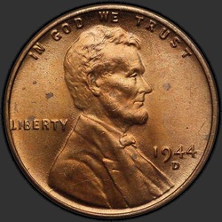 аверс 1¢ (пенни) 1944 "ЗША - 1 Cent / 1944 г. - D"