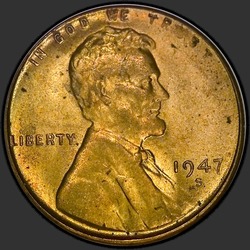 аверс 1¢ (penny) 1947 "EUA - 1 Cent / 1947 - S"