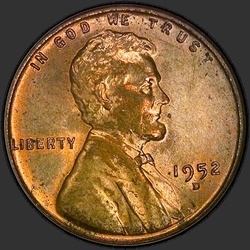 аверс 1¢ (пенни) 1952 "США - 1 Cent / 1952 - D"