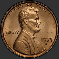 аверс 1¢ (penny) 1973 "USA  -  1セント/ 1973  -  D"