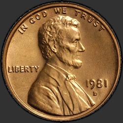 аверс 1¢ (пенни) 1981 "США - 1 Cent / 1981 - D"