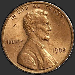 аверс 1¢ (пенни) 1982 "США - 1 Cent / 1982 - { "_": "Р"}"