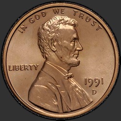 аверс 1¢ (penny) 1991 "الولايات المتحدة الأمريكية - 1 سنت / 1991 - D"