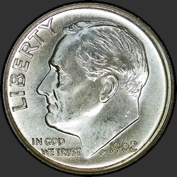 аверс 10¢ (дайм) 1962 "USA - Dime / 1962 - D"