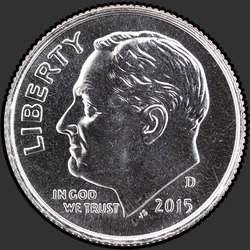 аверс 10¢ (dime) 2015 "ルーズベルト、10¢/ 2015 / D"