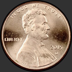 аверс 1¢ (пенни) 2015 "США - 1 Cent / 2015 - Линкольн Cents, Двухсотлетний Щит и Reverse 2015 / D"