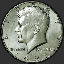 аверс 50¢ (half) 1981 "الولايات المتحدة الأمريكية - 50 سنتا (نصف الدولار) / 1981 - D"