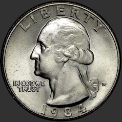 аверс 25¢ (quarter) 1984 "الولايات المتحدة الأمريكية - الربع / 1984 - D"