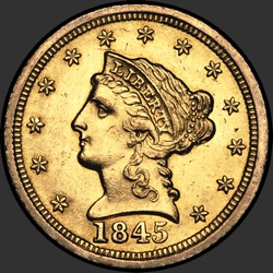 аверс 2.5 Dollars 1845 "USA - 2.5 Dollars / 1845 - D"
