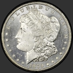 аверс 1$ (buck) 1879 "USA - 1 Dollar / 1879 - S REV 78 TOP-100 MS"