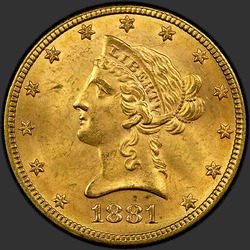 аверс 10 dollari (USA) 1881 "Liberty testa 10 $ 1881 / P"